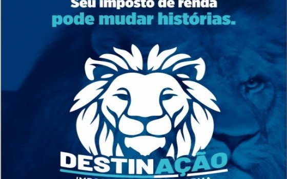 DestinAção - IR Destinar parte do seu Imposto de Renda é um gesto simples, e ao mesmo tempo gigante.